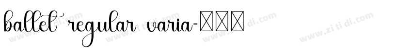 ballet regular varia字体转换